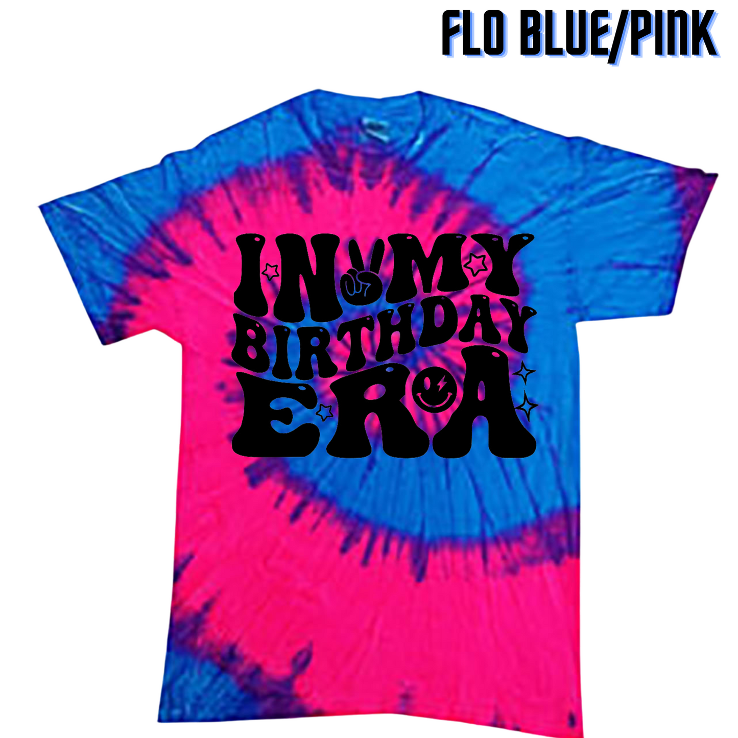 Vibrant Youth Tie Dye 'In My Birthday Era' T-Shirt